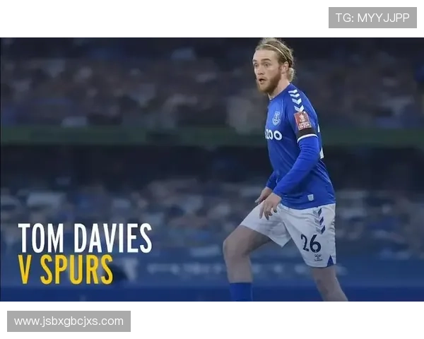 汤姆·戴维斯因伤病或被埃弗顿解约 汤姆·戴维斯因伤病或被埃弗顿解约